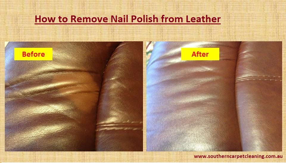 Cleaning Tips How To Remove Nail Polish From Leather Southern